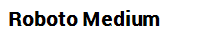 Roboto Medium